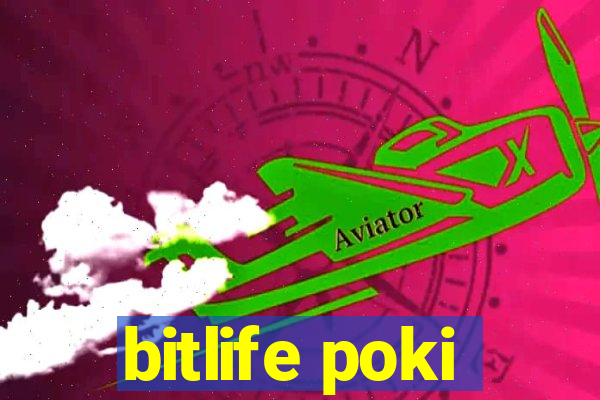 bitlife poki